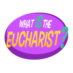 Adventure Catechism Lezzjoni 18 -X’inhi l-Ewkaristija?